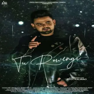 Tu Rowengi Ft. Baba Raja