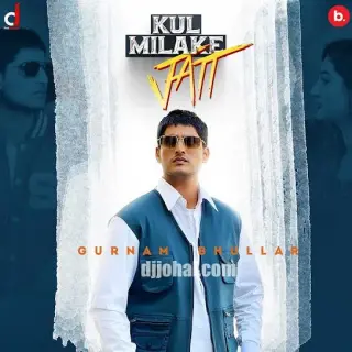 Kul Milake Jatt
