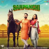 Sarpanchi Ft. Dilpreet Dhillon