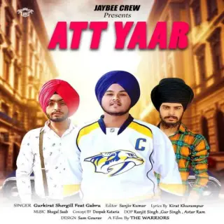 Att Yaar Ft. Gabru