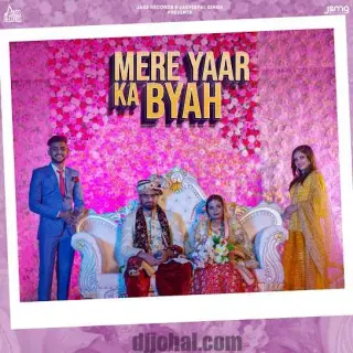Mere Yaar Ka Byah
