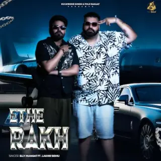 Ethe Rakh Ft. Lakhii Sidhu