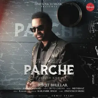Parche Ft. Sudesh Kumari