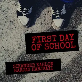 First Day of School Ft. Harjas Harjaayi