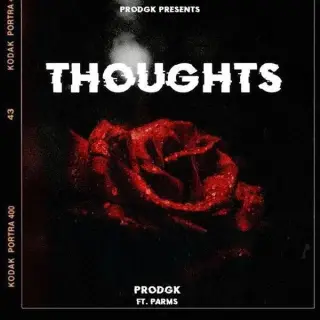 Thoughts Ft. Parms