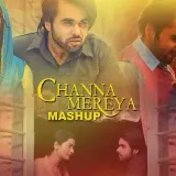 Channa Mereya Mashup 2017