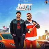 Jatt Hunne Aa