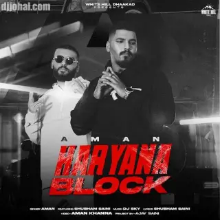 Haryana Block Ft. Shubham Saini