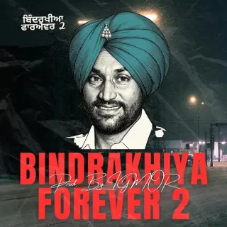 Bindrakhiya Forever 2 (Remix)