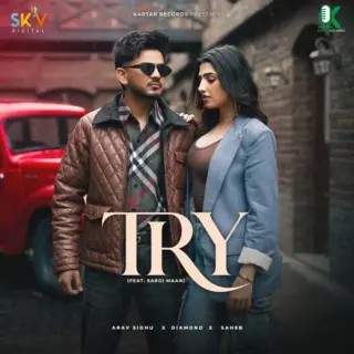 Try Ft. Sargi Maan
