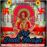 Jai Dada Bhaiya