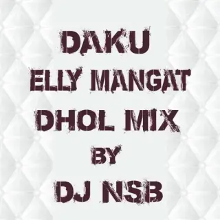 Daku Elly Mangat Dholmix