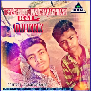 Tere Chumme Mai Chavanprash Hai