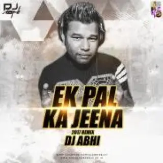 EK PAL KA JEENA