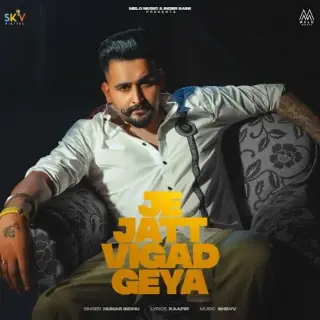 Je Jatt Vigad Geya