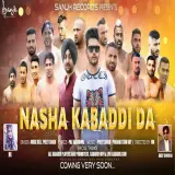 Nasha Kabbadi Da Ft. Preet Singh