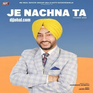 Je Nachna Ta (Thumke 2022)