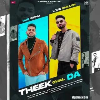 Theek Chal Da Ft. Gur Sidhu