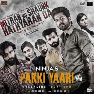 Pakki Yaari (Mitran Nu Shaunk Hathyaran Da)