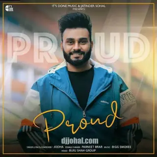 Proud Ft. Parneet Brar
