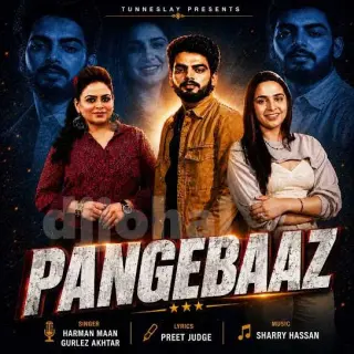 Pangebaaz Ft. Gurlez Akhtar