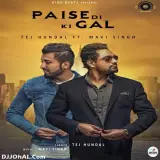 Paise Di Ki Gal