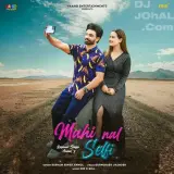 Mahi Nal Selfi