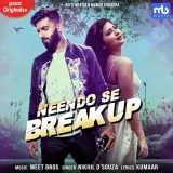 Neendo Se Breakup
