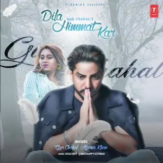 Dila Himmat Kar Ft. Afsana Khan