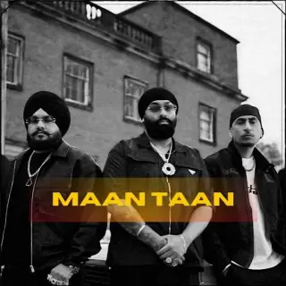 Maan Taan (Chal Mera Putt 4)