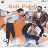 Roti Pakdi Ft. Gurjeet Rai