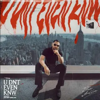 U Dnt Even Knw