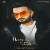 Hasna Sikhdi C (Full Song)