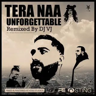 Tera Naa Unforgettable