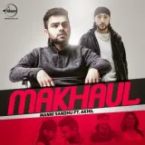 Makhaul (Ft. Akhil)