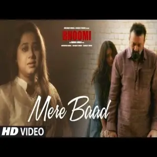 Mere Baad (Bhoomi)
