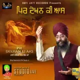 Pir Dekhan Ki Aas