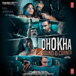 Dhokha Round D Corner