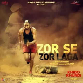 Zor Se Zor Laga (Khido Khundi)