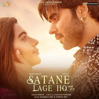 Satane Lage Ho Ft. Ruhi Singh