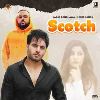 Scotch Ft. Deep Jandu