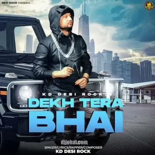 DEKH TERA BHAI