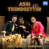 Assi Trendsetter Ft. Bohemia