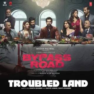 Troubled Land (Bypass Road)