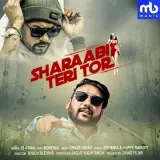 Sharaabi Teri Tor Ft. Bohemia