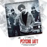 Psycho Jatt Ft. Sunny Malton