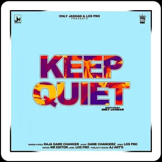 Keep Quiet