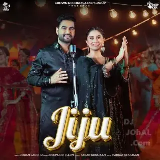 Jiju Ft. Deepak Dhillon