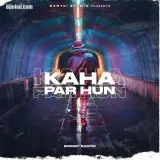 KAHA PAR HU