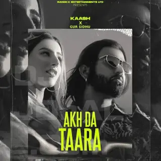 Akh Da Taara Ft. Gur Sidhu